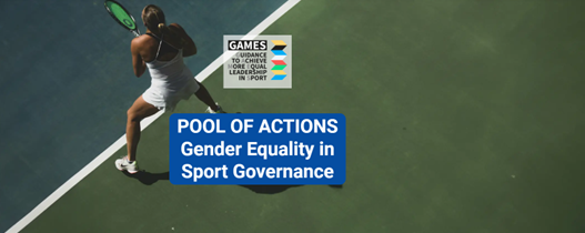 GAMES: Pool of Actions - Gender Equality in Sport Governance